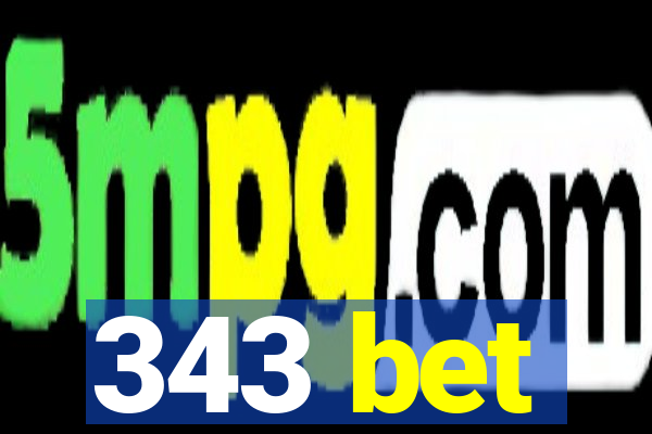 343 bet